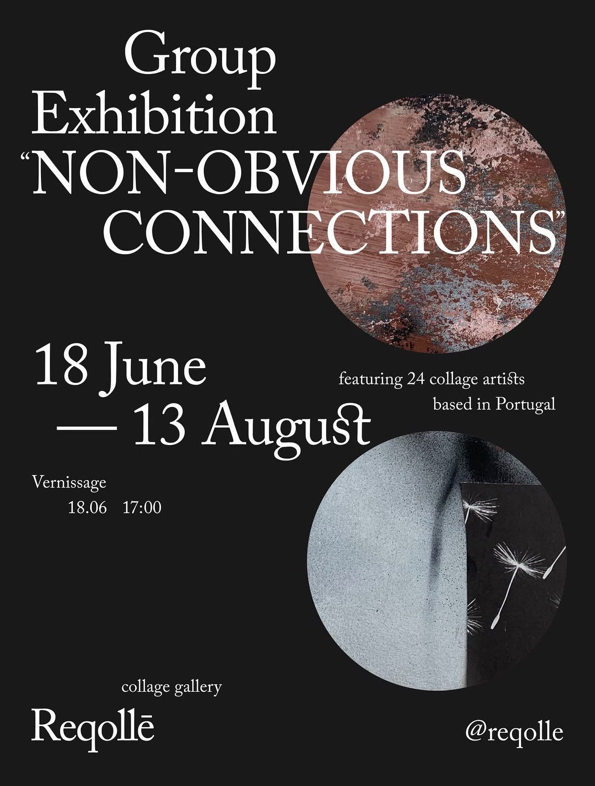 Exposição Coletiva - "Non-Obvious Connections", Reqolle Collage Galery, Lisboa, Portugal