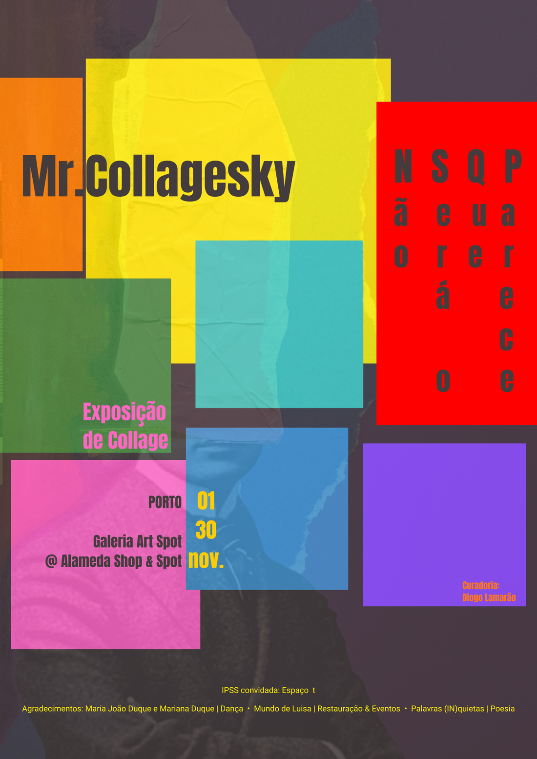 Cartaz da exposição Não Será o Que Parece, de Mr.Collagesky, no Art Spot, Alameda Shop & Spot, Porto, de 1 a 30 de novembro de 2026.